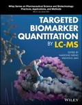 Cover: Targeted Biomarker Quantitation by LC-MS - Wiley