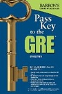 Cover: Pass Key to the GRE - Barron's Educational Series Inc.,U.S.