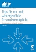 Cover: Tipps f&uuml;r neu- und wiedergew&auml;hlte Personalratsmitglieder - Bund-Verlag