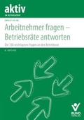 Cover: Arbeitnehmer fragen - Betriebsr&auml;te antworten - Bund-Verlag