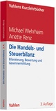 Bild: Die Handels- und Steuerbilanz - Vahlen