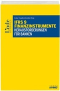 Cover: IFRS 9 Finanzinstrumente - Herausforderungen f&uuml;r Banken - Linde