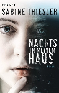 Abbildung von: Nachts in meinem Haus - Heyne