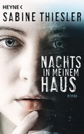 Cover: Nachts in meinem Haus - Heyne