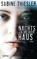 Cover: Nachts in meinem Haus - Heyne