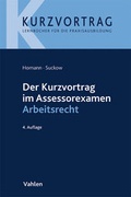 Cover: Der Kurzvortrag im Assessorexamen Arbeitsrecht - Vahlen