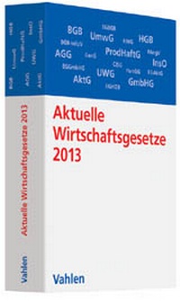 Bild vergrößern Bild: Aktuelle Wirtschaftsgesetze 2013 - Vahlen