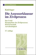 Abbildung von: Die Assessorklausur im Zivilprozess - C.H.BECK