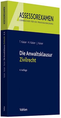 Bild vergrößern Bild: Die Anwaltsklausur Zivilrecht - Vahlen
