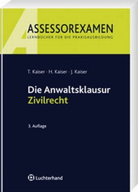 Bild vergrößern Bild: Die Anwaltsklausur Zivilrecht - Vahlen