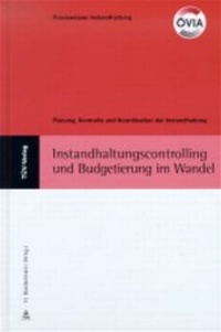 Abbildung von: Instandhaltungscontrolling und -budgetierung im Wandel - TÜV Media GmbH TÜV Rheinland Group
