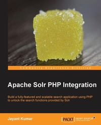 Enlarge image Cover: Apache Solr PHP Integration - Packt Publishing