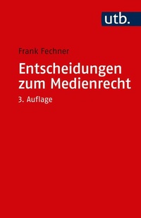 Enlarge image Cover: Entscheidungen zum Medienrecht - UTB