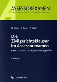 Bild vergrößern Bild: Die Zivilgerichtsklausur im Assessorexamen - Vahlen