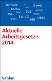 Abbildung von: Aktuelle Arbeitsgesetze 2014 - Vahlen