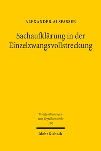 Abbildung von: Sachaufklärung in der Einzelzwangsvollstreckung - Mohr Siebeck
