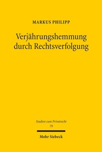 Abbildung von: Verjährungshemmung durch Rechtsverfolgung - Mohr Siebeck