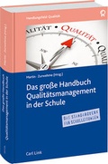Cover: Das gro&szlig;e Handbuch Qualit&auml;tsmanagement in der Schule - Carl Link Verlag