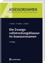 Bild: Die Zwangsvollstreckungsklausur im Assessorexamen - Vahlen