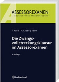 Abbildung von: Die Zwangsvollstreckungsklausur im Assessorexamen - Vahlen