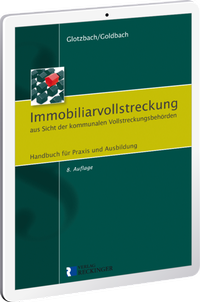 Abbildung von: Immobiliarvollstreckung aus Sicht der kommunalen Vollstreckungsbehörden - Digital - Verlag Reckinger