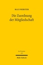 Cover: Die Zuordnung der Mitgliedschaft - Mohr Siebeck