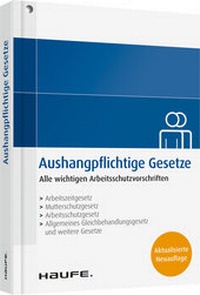 Abbildung von: Aushangpflichtige Gesetze - Haufe-Lexware