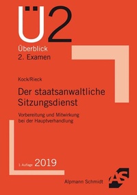 Abbildung von: Der staatsanwaltliche Sitzungsdienst - Alpmann Schmidt
