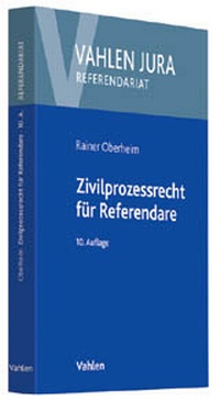 Abbildung von: Zivilprozessrecht für Referendare - Vahlen