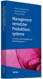 Cover: Management vernetzter Produktionssysteme - Vahlen