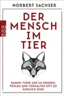 Cover: Der Mensch im Tier - Rowohlt