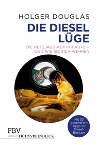 Abbildung von: Die Diesel-Lüge - FinanzBuch Verlag