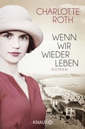 Cover: Wenn wir wieder leben - Knaur