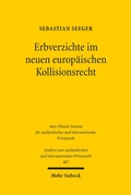 Cover: Erbverzichte im neuen europ&auml;ischen Kollisionsrecht - Mohr Siebeck