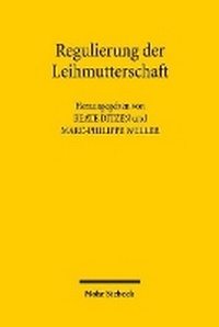Abbildung von: Regulierung der Leihmutterschaft - Mohr Siebeck