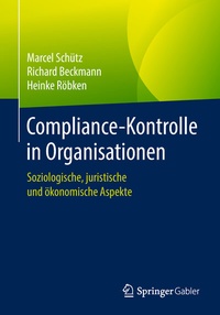 Abbildung von: Compliance-Kontrolle in Organisationen - Springer Gabler