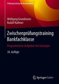 Abbildung von: Zwischenprüfungstraining Bankfachklasse - Springer Gabler