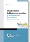 Cover: Praxisleitfaden Geldw&auml;schepr&auml;vention in Unternehmen und Organisationen - Reguvis Fachmedien