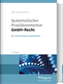 Cover: Systematischer Praxiskommentar GmbH-Recht - Reguvis Fachmedien