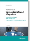 Cover: Handbuch Vormundschaft und Pflegschaft - Reguvis Fachmedien