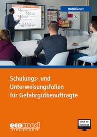 Abbildung von: Schulungs- und Unterweisungsfolien für Gefahrgutbeauftragte - ecomed Storck