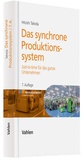 Cover: Das synchrone Produktionssystem - Vahlen