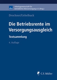 Abbildung von: Die Betriebsrente im Versorgungsausgleich - C.F. Müller