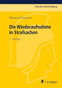 Abbildung von: Die Wiederaufnahme in Strafsachen - C.F. Müller