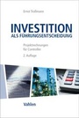 Cover: Investition als Führungsentscheidung - Vahlen