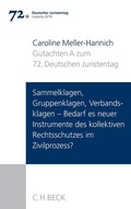 Cover: Verhandlungen des 72. Deutschen Juristentages Leipzig 2018  Bd. I: Gutachten Teil A: Sammelklagen, Gruppenklagen, Verbandsklagen - Bedarf es neuer Instrumente des kollektiven Rechtsschutzes im Zivilprozess? - C.H.BECK