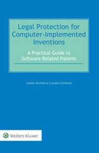 Enlarge image Cover: Legal Protection for Computer-Implemented Inventions - Kluwer Law International