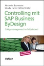 Cover: Controlling mit SAP Business ByDesign - Vahlen