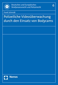 Abbildung von: Polizeiliche Videoüberwachung durch den Einsatz von Bodycams - Nomos