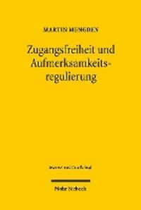 Abbildung von: Zugangsfreiheit und Aufmerksamkeitsregulierung - Mohr Siebeck